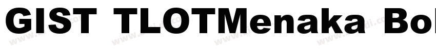 GIST TLOTMenaka Bold字体转换